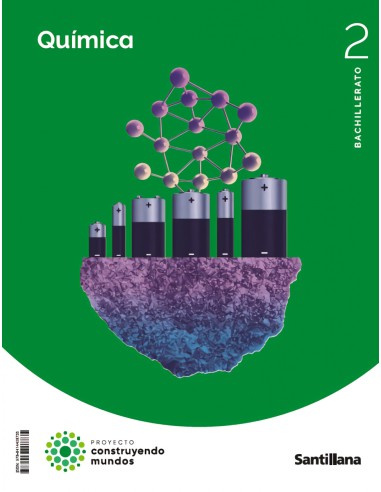 QUIMICA 2ºBACHILLERATO CONSTRUYENDO MUNDOS 2023